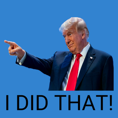 Trump "I Did That" Matte Square Sticker 10pc